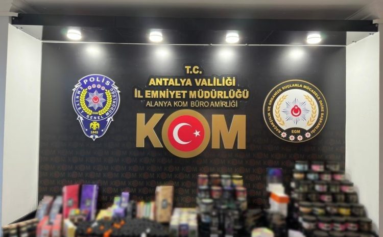  Antalya’da üç ilçede kaçakçılık operasyonu